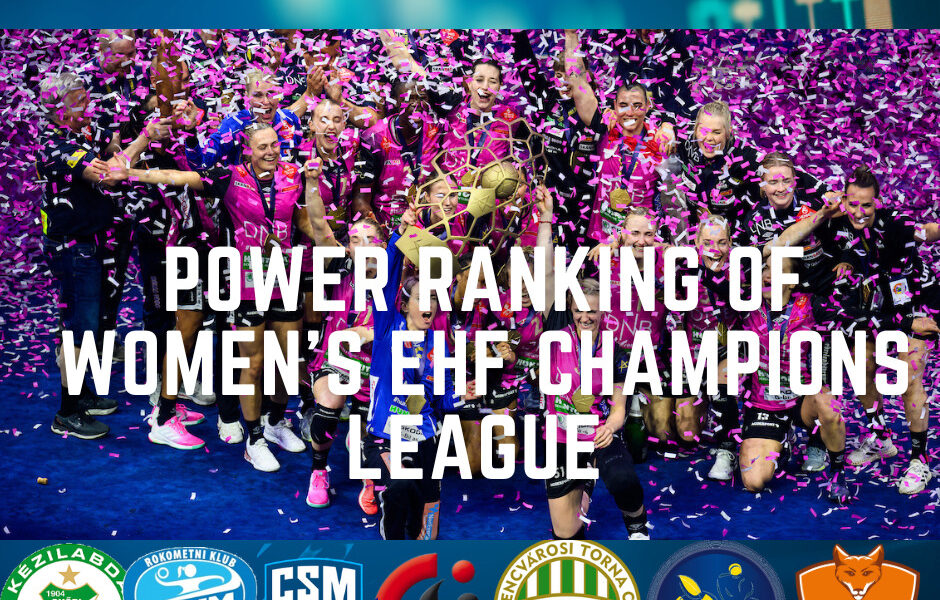 EHF Champions League 23/24 POWER RANKING